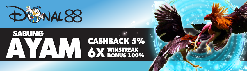 SABUNG AYAM BONUS CASHBACK 5% BONUS WINSTREAK 6x BONUS 100%