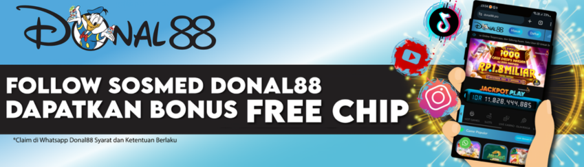 FOLLOW SOSMED DONAL88 CLAIM BONUS FREE CHIP 10%
